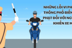 Những lỗi vi phạm giao thông phổ biến và mức phạt đối với người điều khiển xe máy