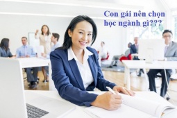 Top ngành học  " vàng "  cho nữ kiếm bộn tiền