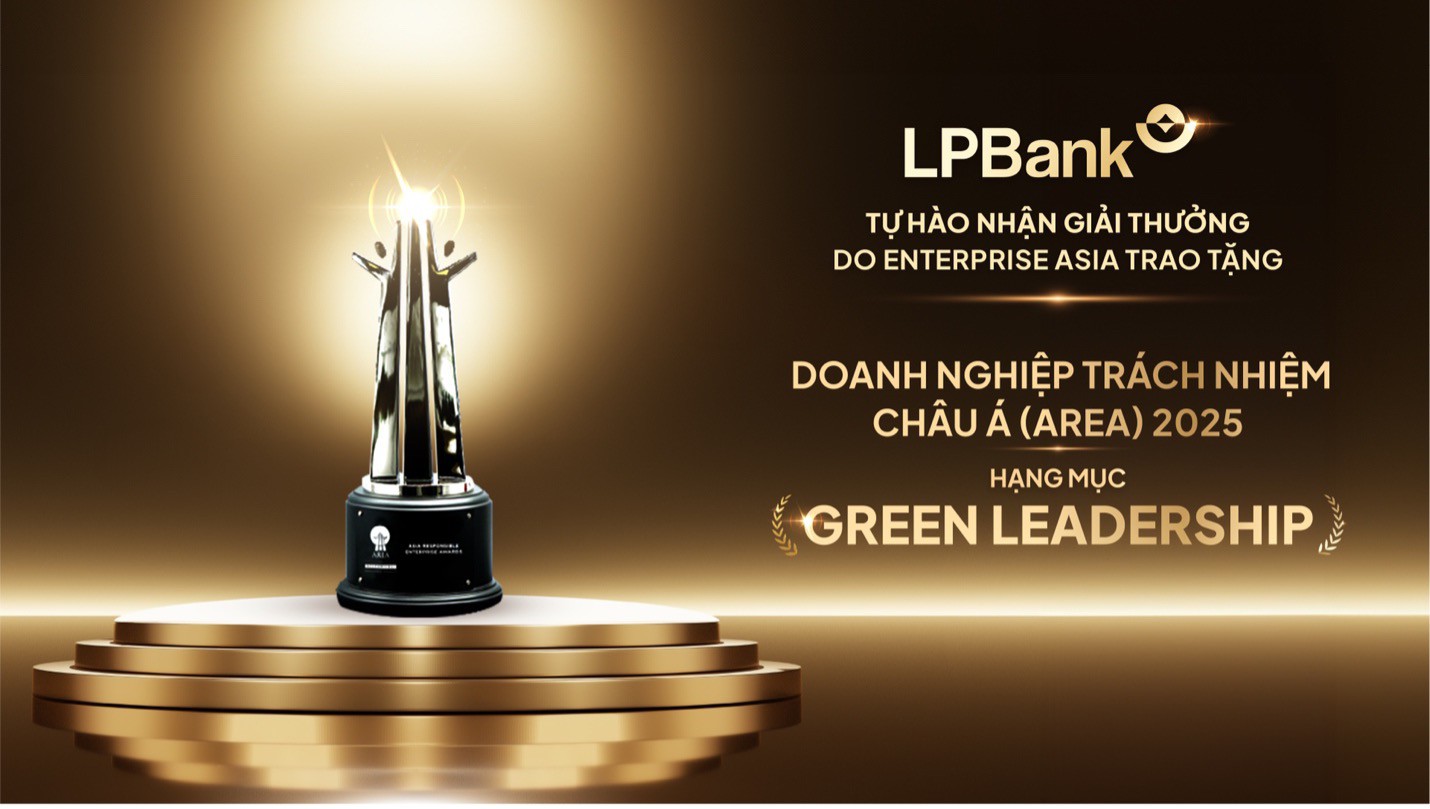 LPBank là ngân hàng duy nhất của châu Á được vinh danh ở hạng mục "Green Leadership" của giải thưởng Doanh nghiệp Trách nhiệm châu Á 2025