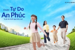 Chubb “Tự Do An Phúc” - Bảo hiểm cá nhân hóa tối đa, chi trả cao vượt trội!