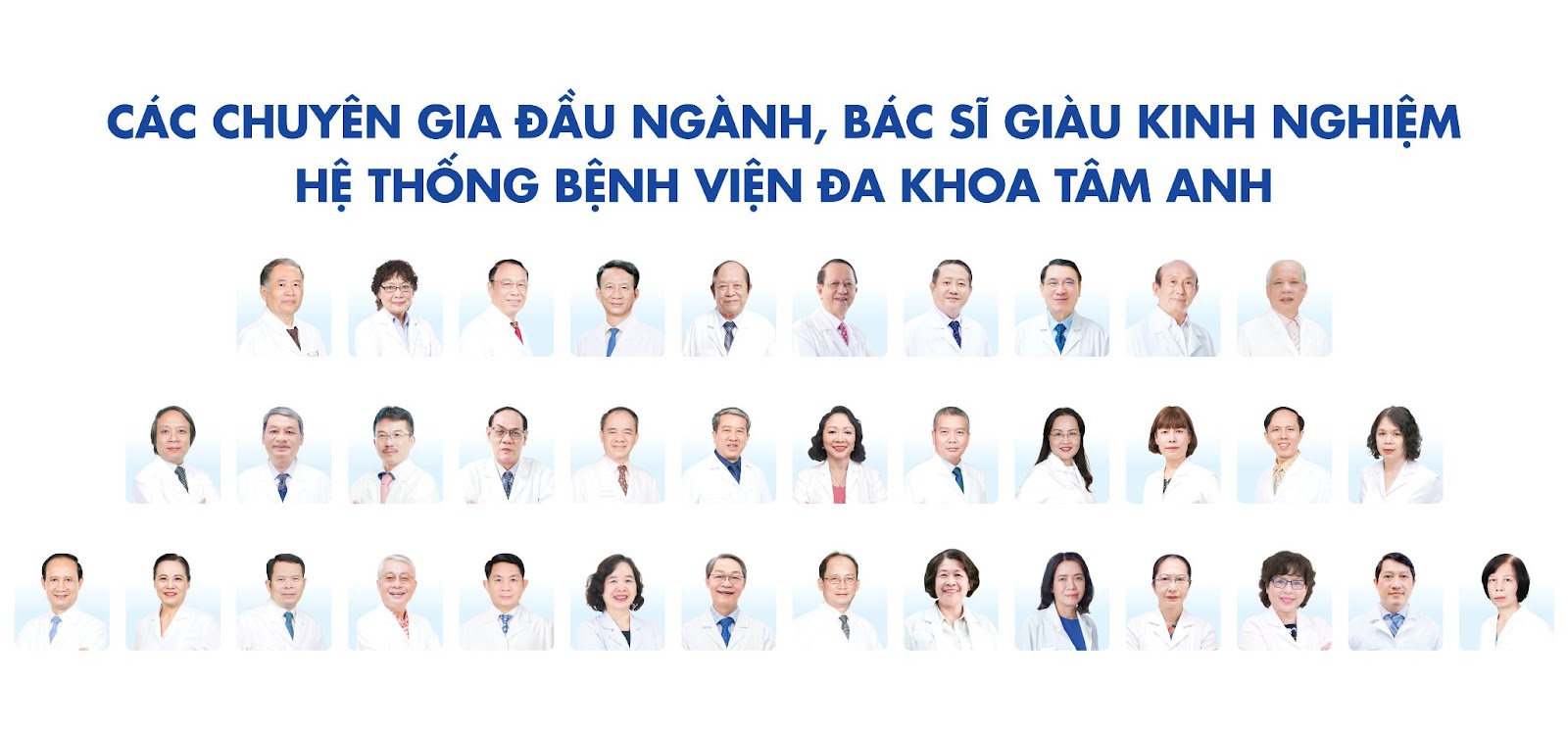 Hệ thống BVĐK Tâm Anh hội tụ đông đảo đội ngũ chuyên gia đầu ngành, bác sĩ giỏi ở nhiều chuyên khoa quan trọng như Tim mạch, Thần kinh, Nội tiết - Đái tháo đường, Cơ xương khớp, Chấn thương chỉnh hình, Y học thể thao và Phục hồi chức năng, Nội soi và Phẫu thuật nội soi Tiêu hóa, Hỗ trợ sinh sản, Tiết niệu - Thận học - Nam khoa…