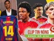 Dự đoán khả năng Rashford đoạt Cúp C1 với Barca, đội Ả Rập giải cứu người thừa MU (Clip tin nóng)