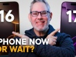 iFan nên mua ngay iPhone 16 hay chờ iPhone 17?