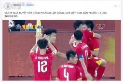 Việt Nam thắng Indonesia, vô địch giải U23 Đông Nam Á: Dân mạng  " sướng rơn " 