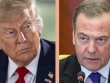 Ông Trump đáp trả ông Medvedev
