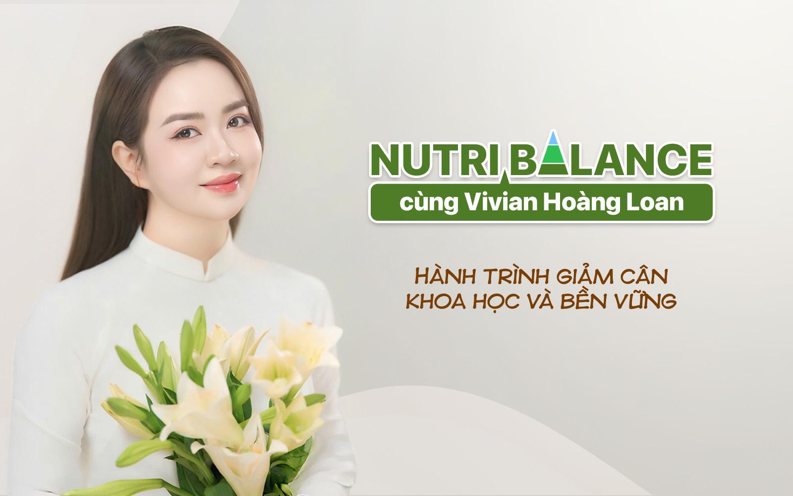 Nutri Balance - Hành trình giảm cân khoa học và bền vững cùng HLV Vivian Hoàng Loan - 1
