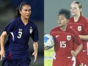 Trực tiếp bóng đá nữ Thái Lan - Indonesia: Bất ngờ khó xảy ra (ASEAN Cup nữ)