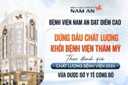 Sở Y tế công bố bệnh viện thẩm mỹ Nam An đạt điểm chất lượng nổi bật trong khối thẩm mỹ