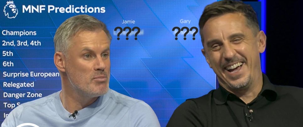 Carragher và Neville lại dự đoán mùa giải Premier League như hàng năm