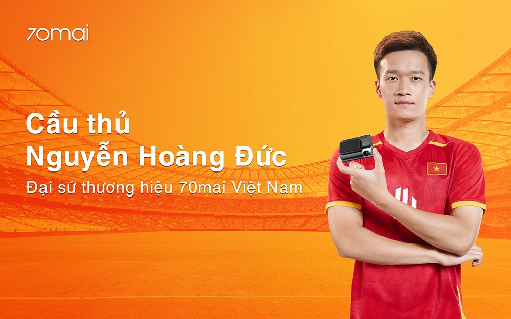 Cầu thủ Nguyễn Hoàng Đức trở thành đại sứ thương hiệu camera hành trình 70mai - 1