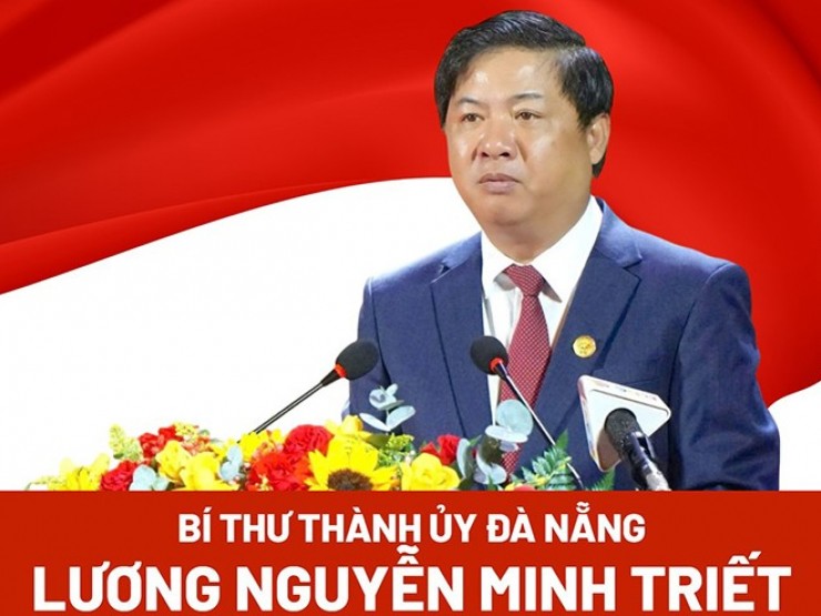 Chân dung tân Bí thư Thành ủy Đà Nẵng Lương Nguyễn Minh Triết