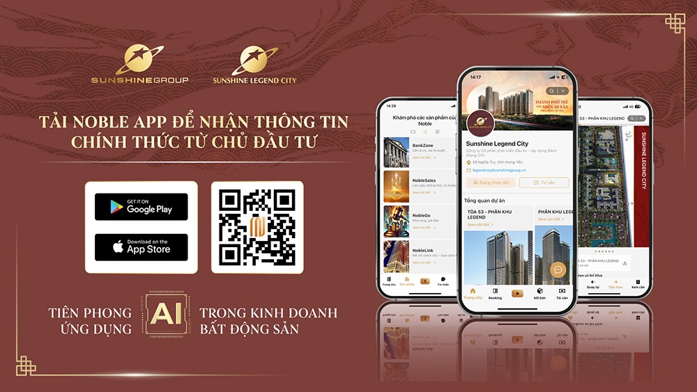 Tải Noble App - ứng dụng độc quyền của Sunshine Group để cập nhật các thông tin mới nhất về dự án Sunshine Legend City