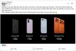 Dân mạng chê iPhone 17 xấu, kém đột phá nhưng dự... lại "cháy hàng"