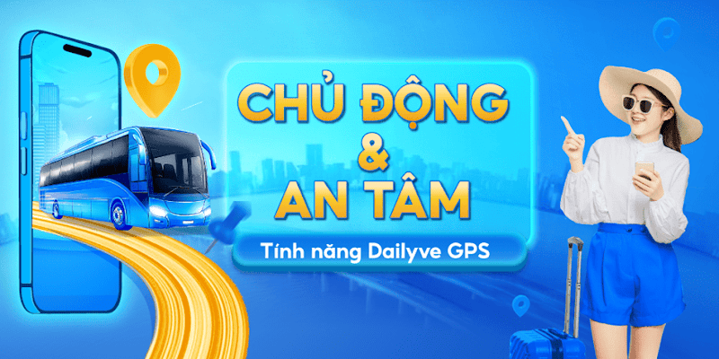 Dailyve.com – Mỗi chuyến đi của bạn là sứ mệnh của chúng tôi - 5
