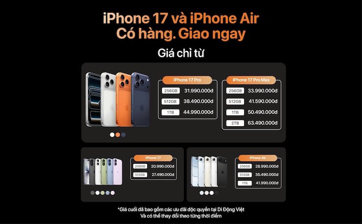 Giá cuối khi mua iPhone 17 series và iPhone Air tại Di Động Việt.