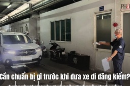 Cần chuẩn bị gì trước khi đưa xe đi đăng kiểm?