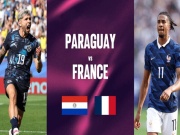 Trực tiếp bóng đá Paraguay - Pháp: Khó có thêm địa chấn (World Cup)