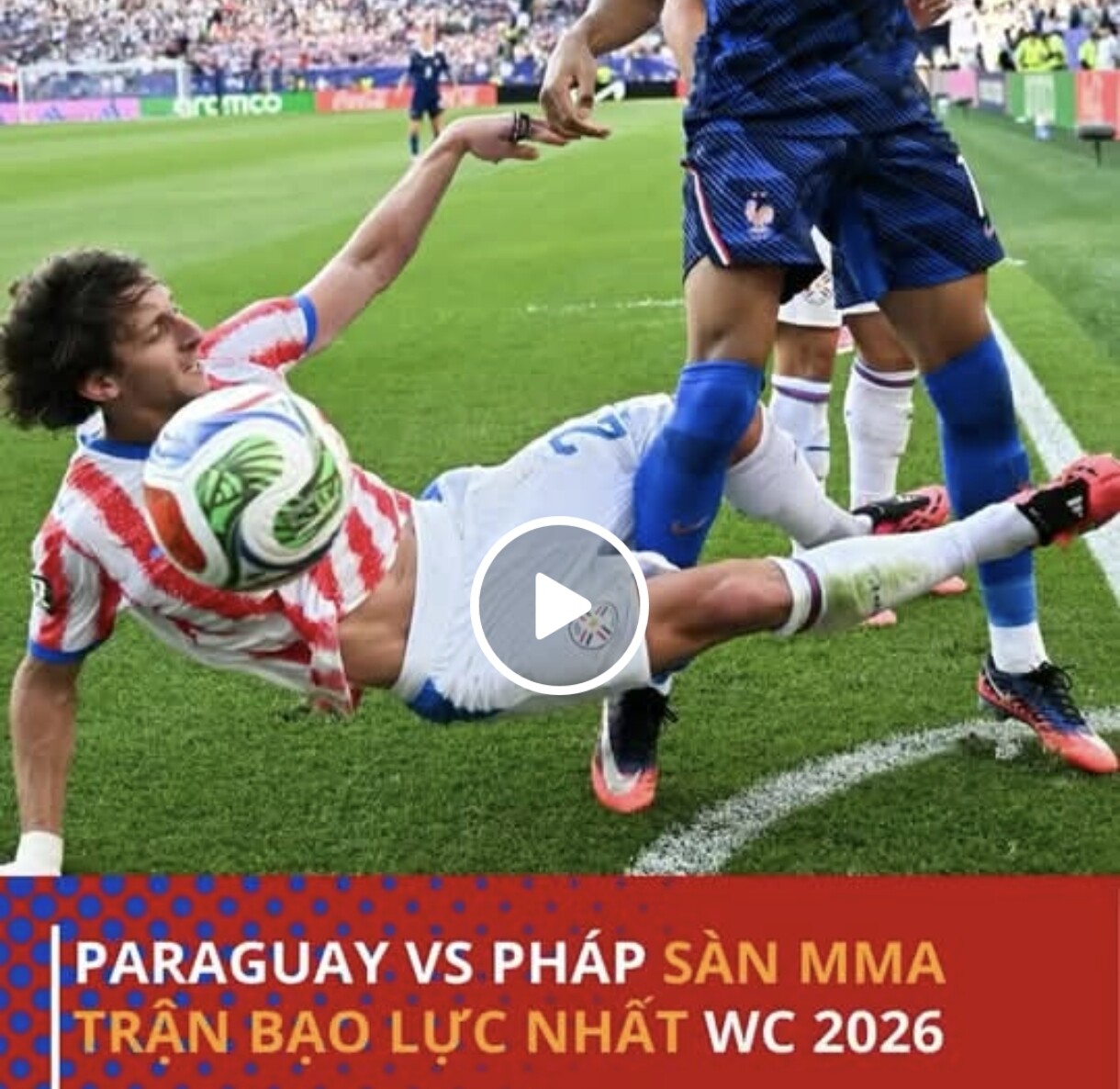 World Cup 2026: Dân mạng lên án Paraguay "đá bóng như đấu võ" trong trận gặp Pháp - 1