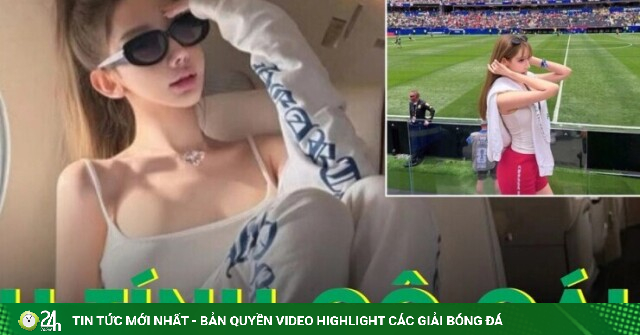 Cô gái ngồi máy bay riêng đến Mỹ xem World Cup là ai?