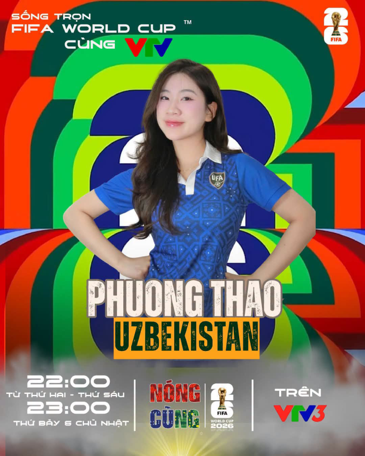 Phương Thảo đại diện cho fan Uzbekistan tại Nóng cùng World Cup 2026
