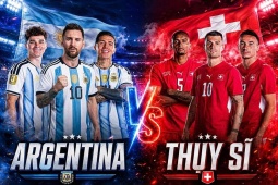 Nhận định bóng đá Argentina - Thụy Sĩ: Messi đang thăng hoa, liệu có địa chấn xảy ra?
