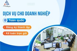 Kế toán Anpha - Đơn vị cung cấp dịch vụ thành lập, kế toán cho doanh nghiệp đáng tin cậy