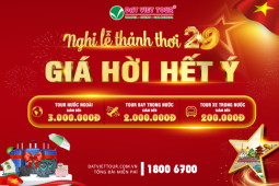Cận lễ 2/9, Đất Việt Tour tung ưu đãi giờ chót cho nhiều hành trình