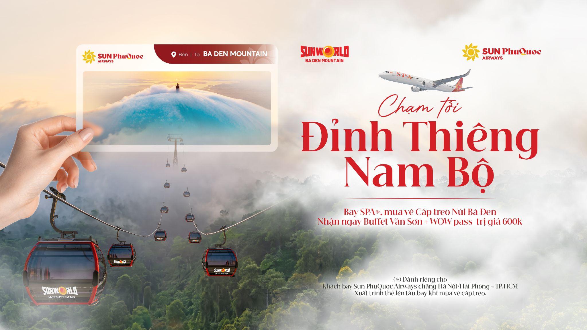 Hành khách Sun Phu Quoc Airways được tặng ưu đãi lên đến 600.000 đồng khi mua combo cáp treo Đỉnh Vân Sơn – Chùa Hang tại Sun World Ba Den Mountain