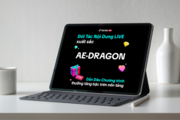 AE-Dragon - Đại lý LIVE hai năm tuổi với mạng lưới hơn 1.000 nhà sáng tạo