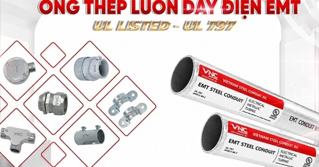 Ống thép luồn dây điện EMT đạt UL 797: Giải pháp đáp ứng yêu cầu tiêu chuẩn cho công trình hiện đại