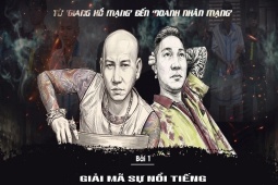 Từ ‘giang hồ mạng’ đến ‘doanh nhân mạng’: Giải mã sự nổi tiếng bằng tai tiếng