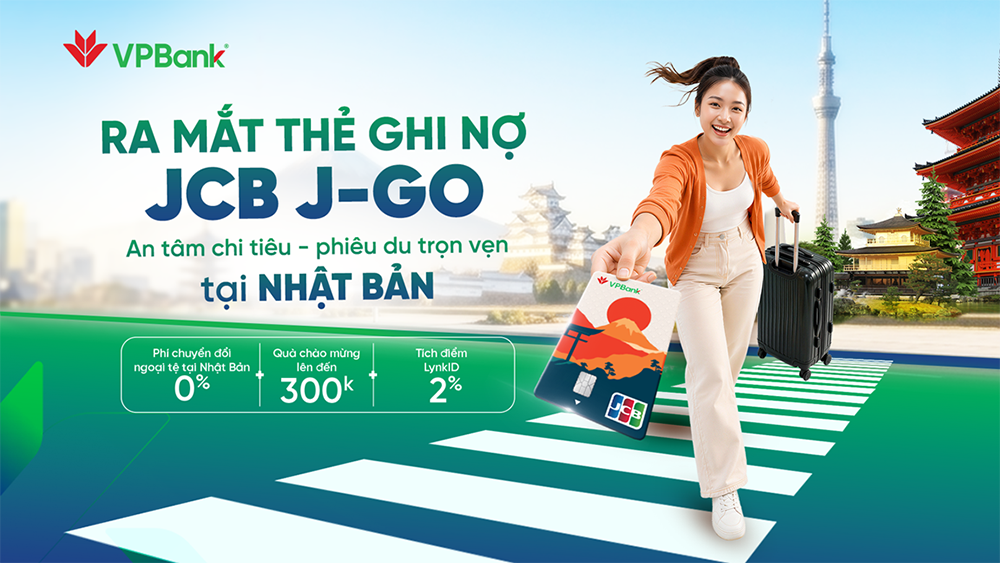VPBank JCB J-Go - An tâm chi tiêu – Phiêu du trọn vẹn