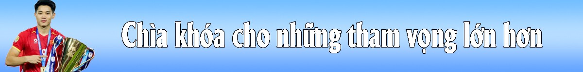 Đình Bắc hay nhất Đông Nam Á và giấc mơ nâng tầm bóng đá Việt Nam - 12