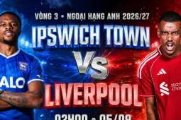 Nhận định Ipswich Town vs Liverpool, 02h00 ngày 5/9: Chiến thắng đầu tay