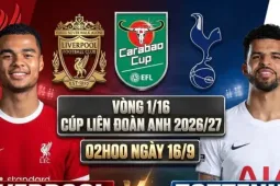 Nhận định Liverpool vs Tottenham, 02h00 ngày 16/9: Anfield vẫn là ‘tử địa’ của Tottenham
