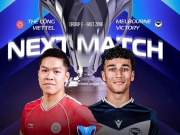 Trực tiếp bóng đá Thể Công Viettel - Melbourne Victory: Vượt khó trên sân nhà (Cúp C2 châu Á)