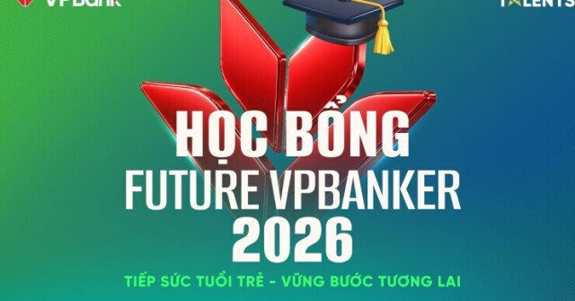 Học bổng Future VPBanker 2026 trở lại, tiếp sức sinh viên trẻ kiến tạo tương lai