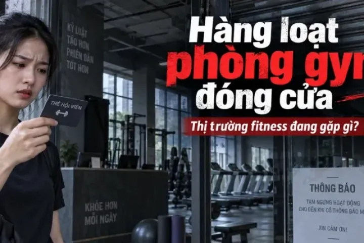 Hàng loạt phòng gym đóng cửa: Điều gì đang xảy ra với thị trường fitness?