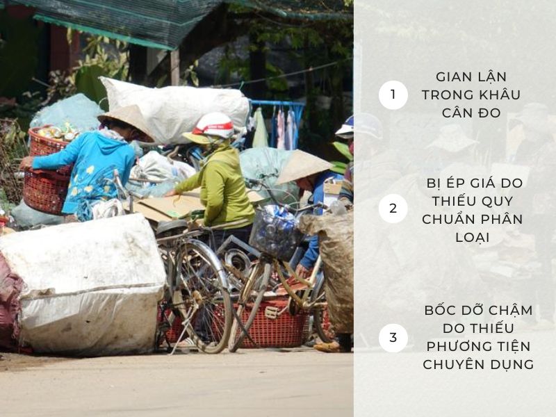 Rủi ro lớn của các nhà máy khi thực hiện thu mua phế liệu với các đầu mối thu mua nhỏ lẻ.