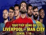 Bóng đá - Chi tiết Liverpool - Man City: 3 phút bù giờ căng thẳng (KT)