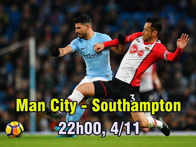 Man City – Southampton: Đoạt lại ngôi đầu gửi chiến thư đến MU