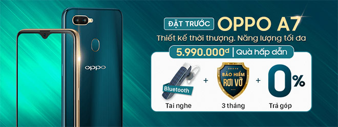 Đặt trước OPPO A7 giá chỉ 5.990.000đ, trả góp 0% và nhận quà hấp dẫn - 5
