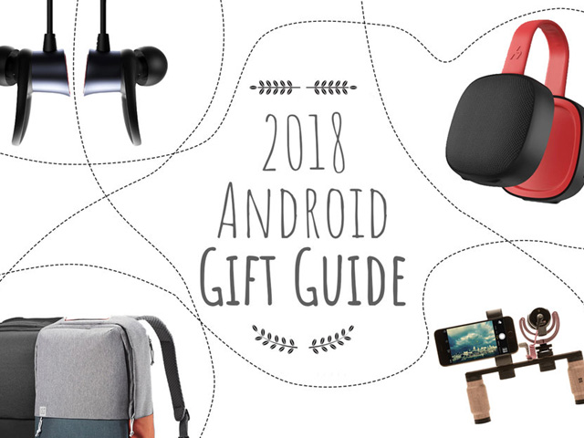 Thời trang Hi-tech - Là tín đồ của Android, mua quà công nghệ gì cho "chất"?