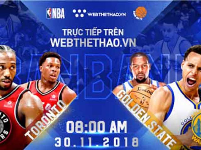 Thể thao - Đại chiến NBA: Toronto Raptors hay Golden State Warriors sẽ thống trị?