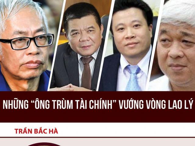 Tài chính - Bất động sản - Những "ông trùm tài chính" vướng vòng lao lý