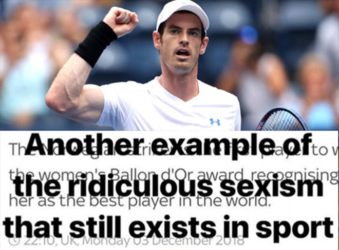 Quả bóng Vàng nữ 2018 bị đề nghị nhạy cảm: Andy Murray &#34;xù lông nhím&#34; - 2