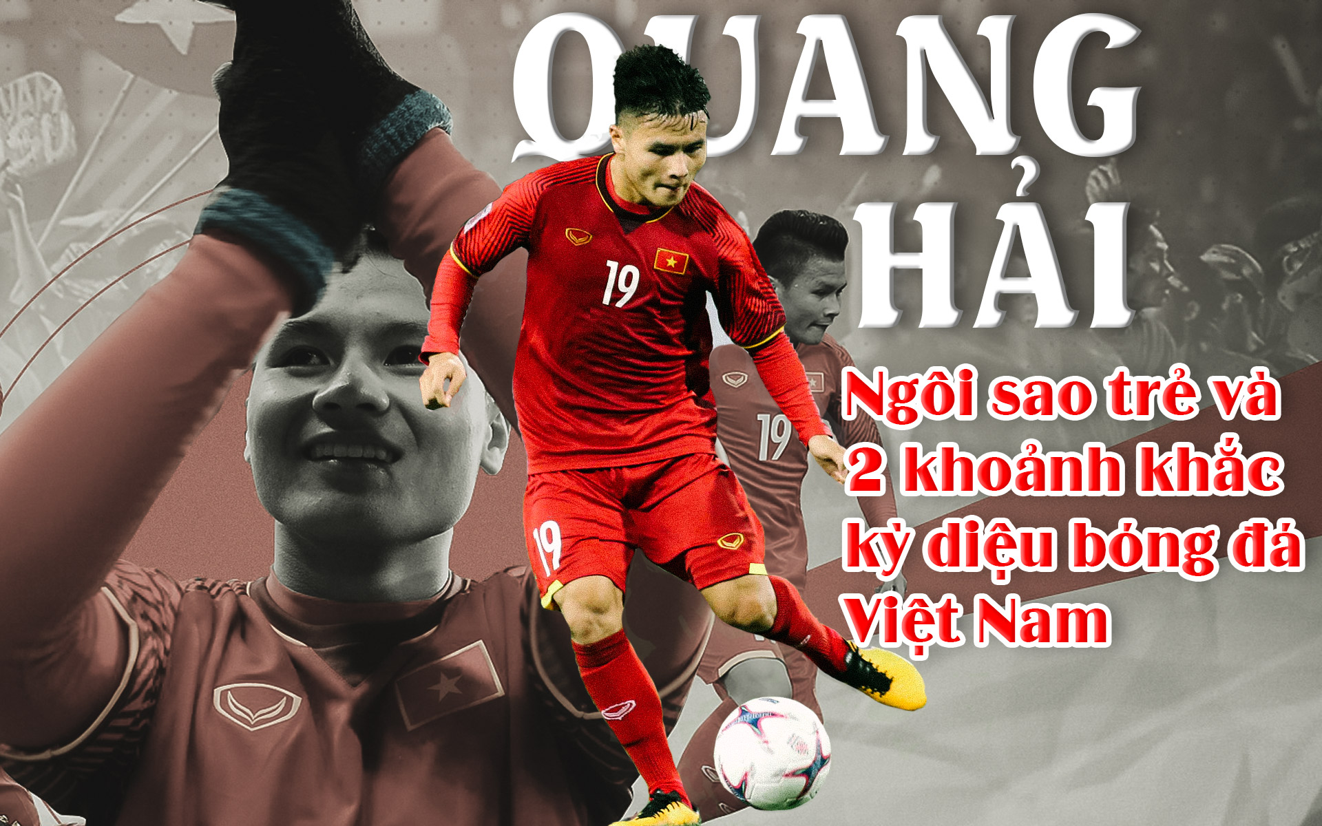 Quang Hải – Ngôi sao trẻ & 2 khoảnh khắc kỳ diệu bóng đá Việt Nam - 1