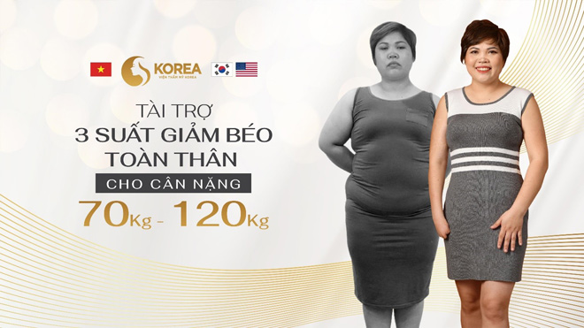 Cơ hội thay đổi cuộc đời với chương trình tài trợ 3 suất giảm béo miễn phí trị giá 300 triệu đồng/1 suất.