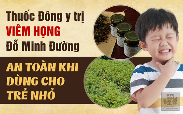 Đỗ Minh Đường chữa viêm họng ở trẻ không dùng kháng sinh