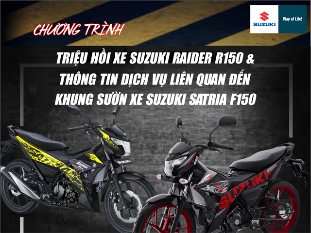 Thế giới xe - Chương trình triệu hồi xe Suzuki Raider R150 và dịch vụ xe Satria F150